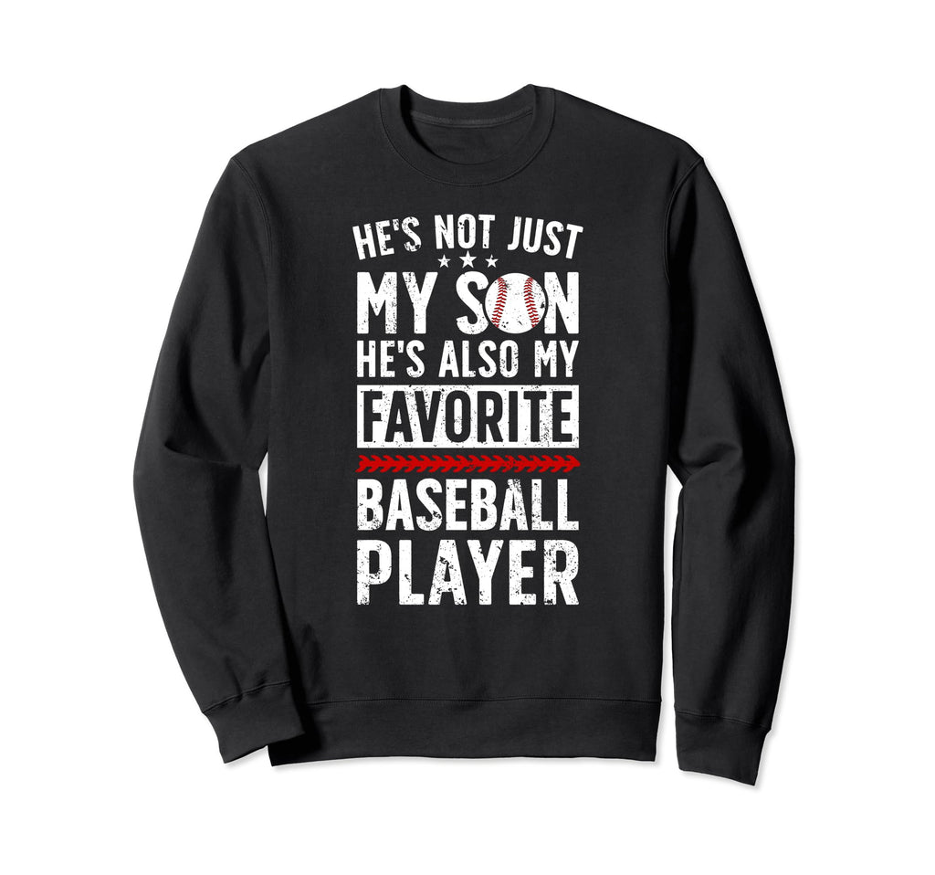 My Favorite Baseball Player Dad Sweatshirt - Trendy Graphic for Adults - T-Shirt, Sweatshirt, Hoodie