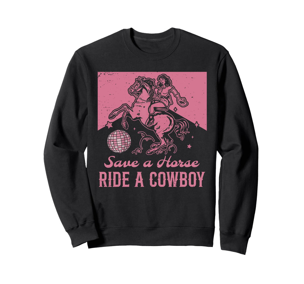 Western Cowgirls Disco Save Horse Sweatshirt - Graphic Print for Adults - T-Shirt, Sweatshirt, Hoodie