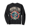 Baseball Fathers Day Baseball Dad Sweatshirt - Novelty Apparel Unisex - T-Shirt, Sweatshirt, Hoodie