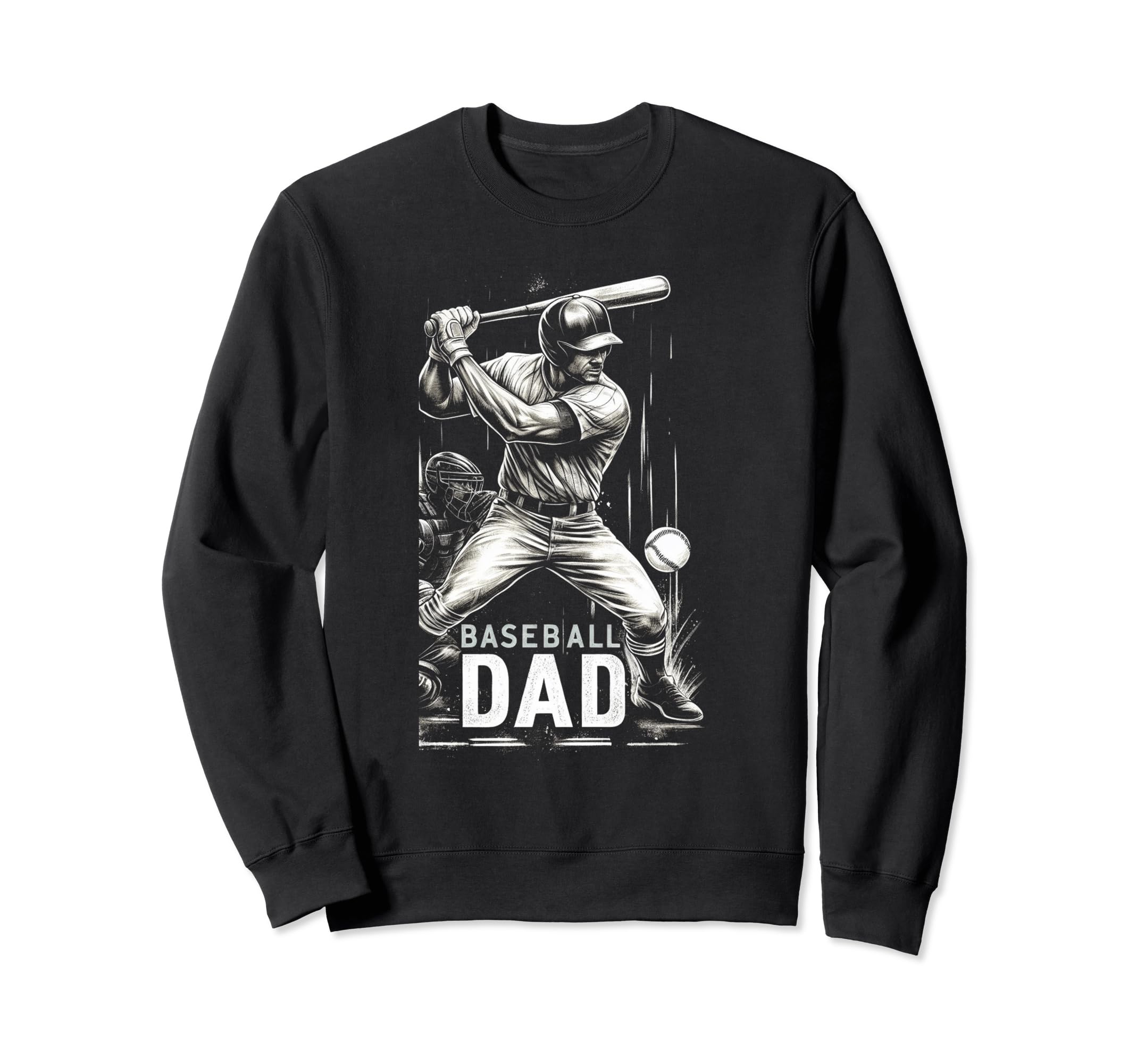 Baseball Dad Fathers Day Sweatshirt - Graphic Print Unisex - T-Shirt, Sweatshirt, Hoodie
