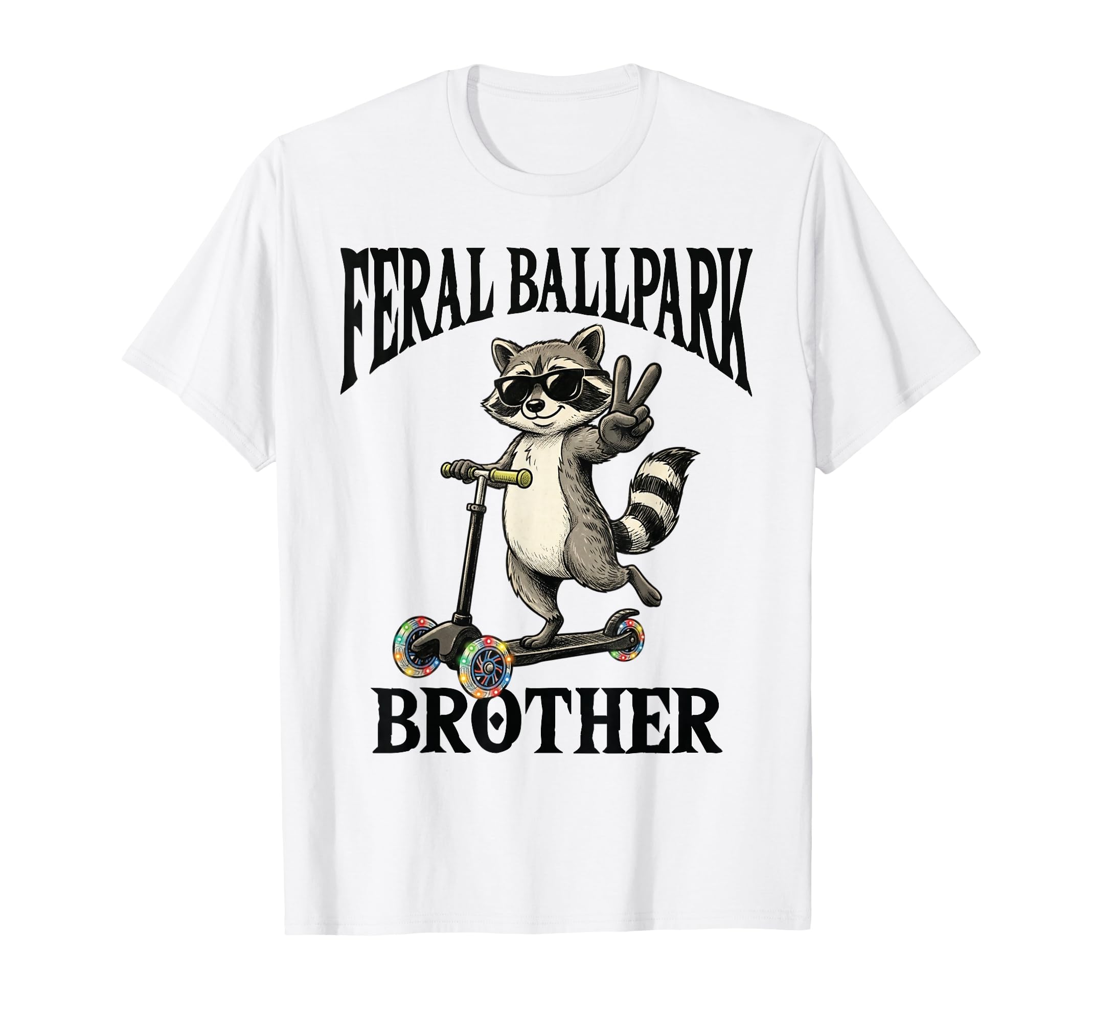 Raccoon And Scooter Feral Ballpark Brother T-Shirt - Trendy Graphic Unisex - T-Shirt, Sweatshirt, Hoodie