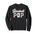 Baseball Pop Grandpa Pop Sweatshirt - Fun Novelty Design for Adults - T-Shirt, Sweatshirt, Hoodie