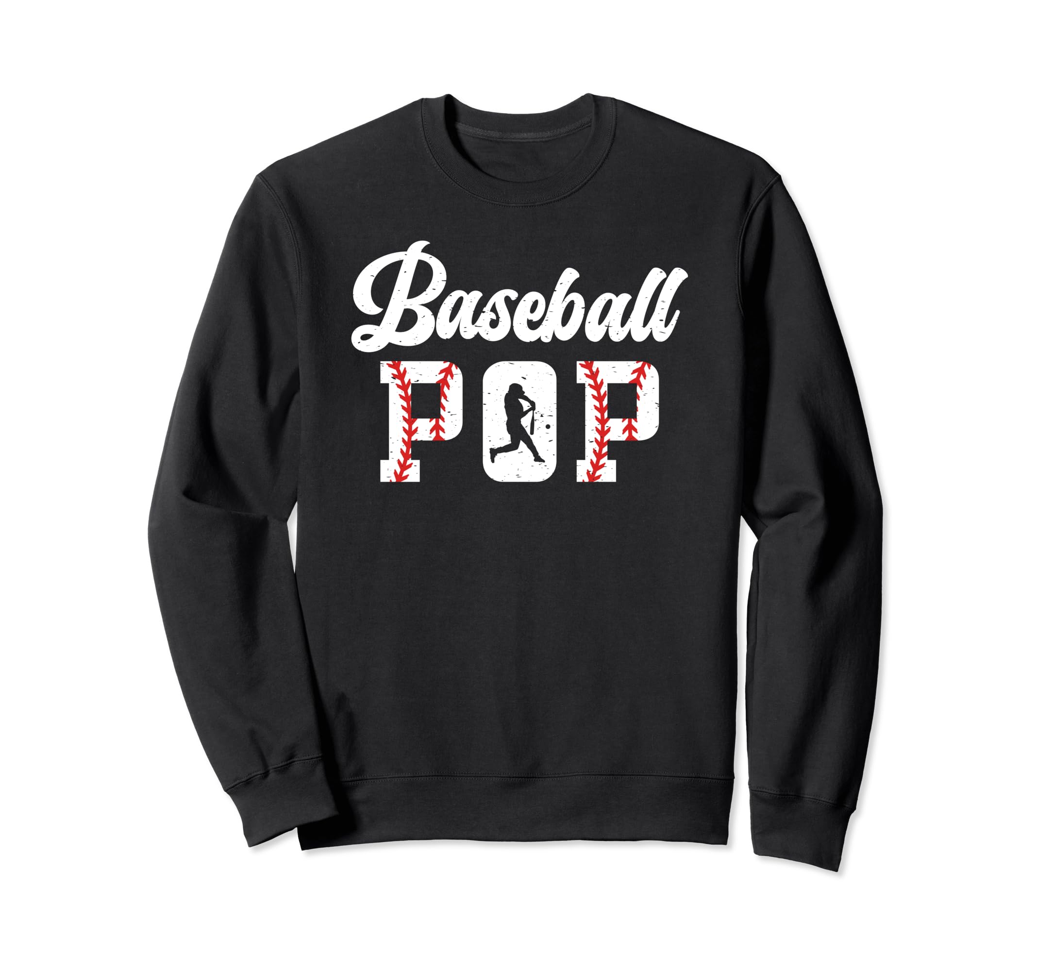 Baseball Pop Grandpa Pop Sweatshirt - Fun Novelty Design for Adults - T-Shirt, Sweatshirt, Hoodie
