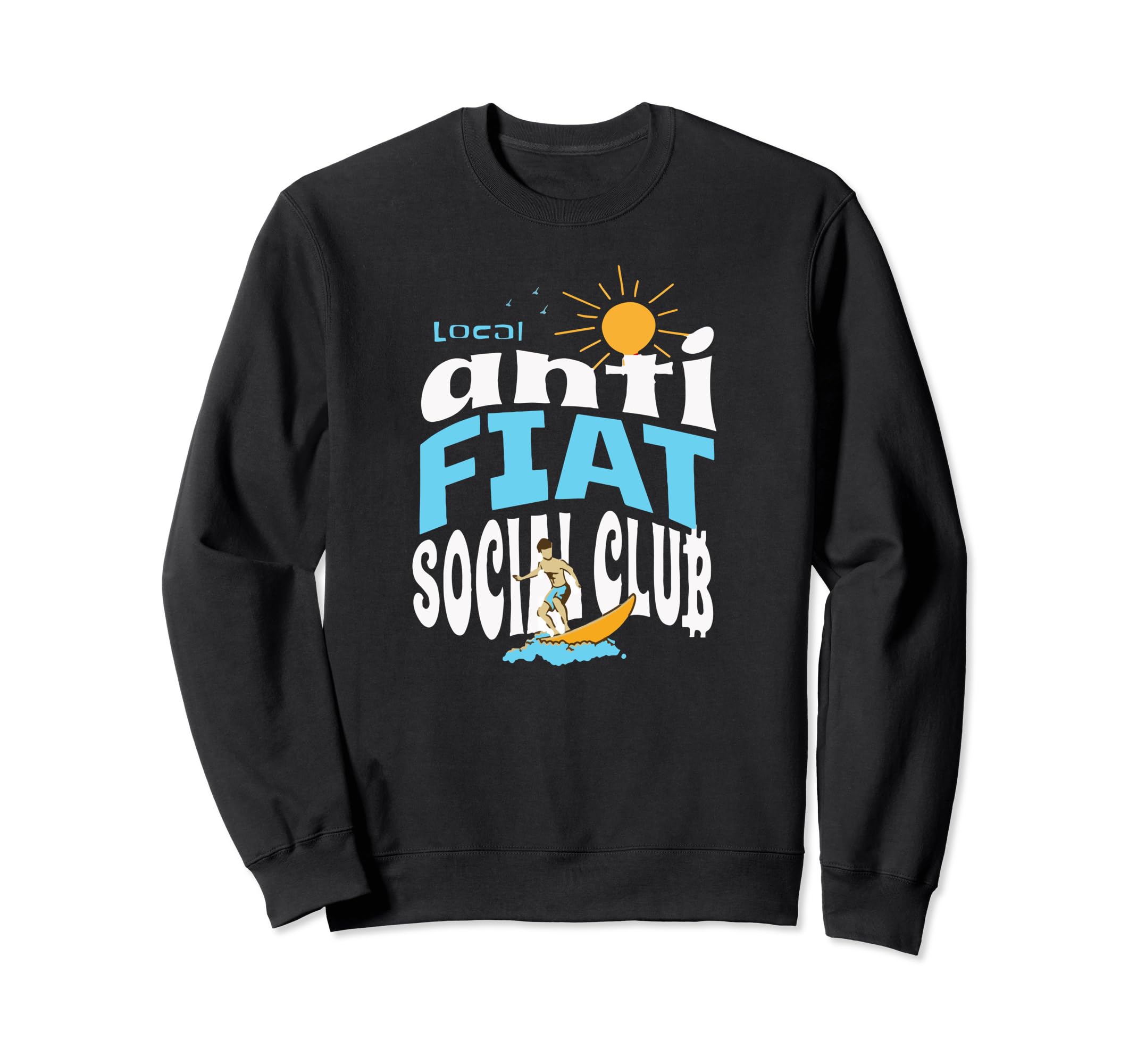 Anti Fiat Social Club Surf Sweatshirt - Aesthetic Graphic Unisex - T-Shirt, Sweatshirt, Hoodie