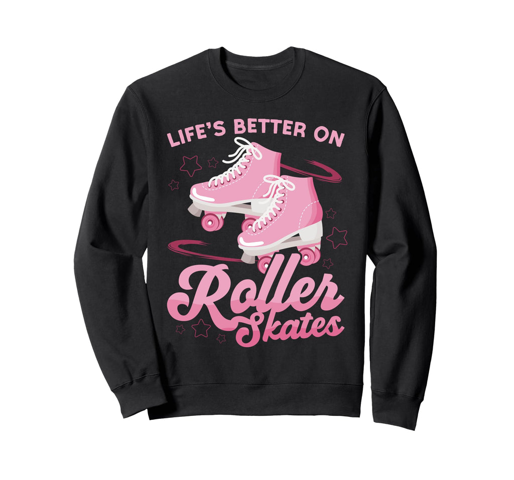 Roller Skating Skate 1970S Lifes Sweatshirt - Novelty Apparel for Adults - T-Shirt, Sweatshirt, Hoodie