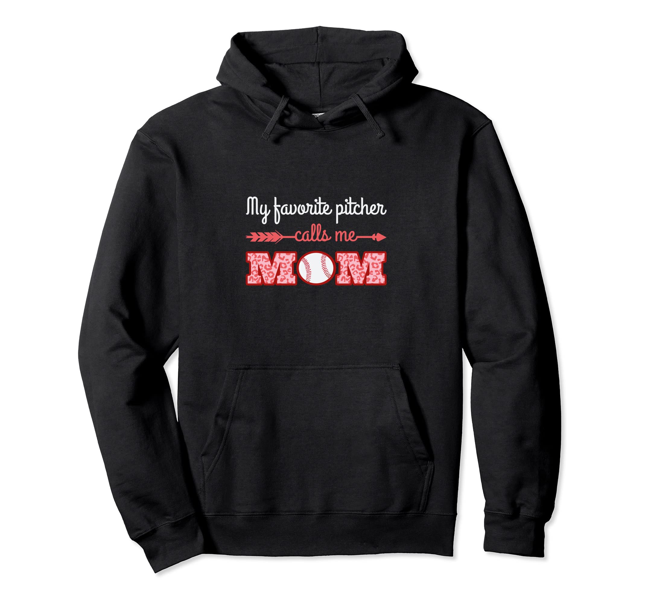 My Favorite Pitcher Calls Me Mom Hoodie - Unique Graphic Men Women - T-Shirt, Sweatshirt, Hoodie