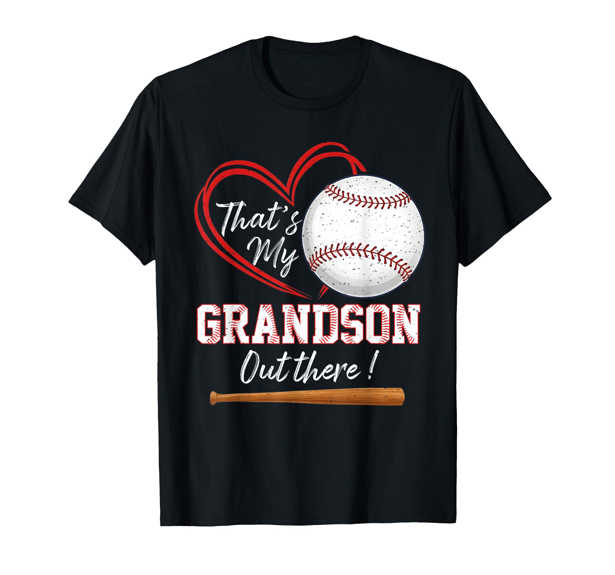 Thats My Grandson Out There T-Shirt - Fun Novelty Design Men Women - T-Shirt, Sweatshirt, Hoodie