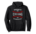 There Is No Crying Baseball Funny Hoodie - Fun Novelty Design for Adults - T-Shirt, Sweatshirt, Hoodie