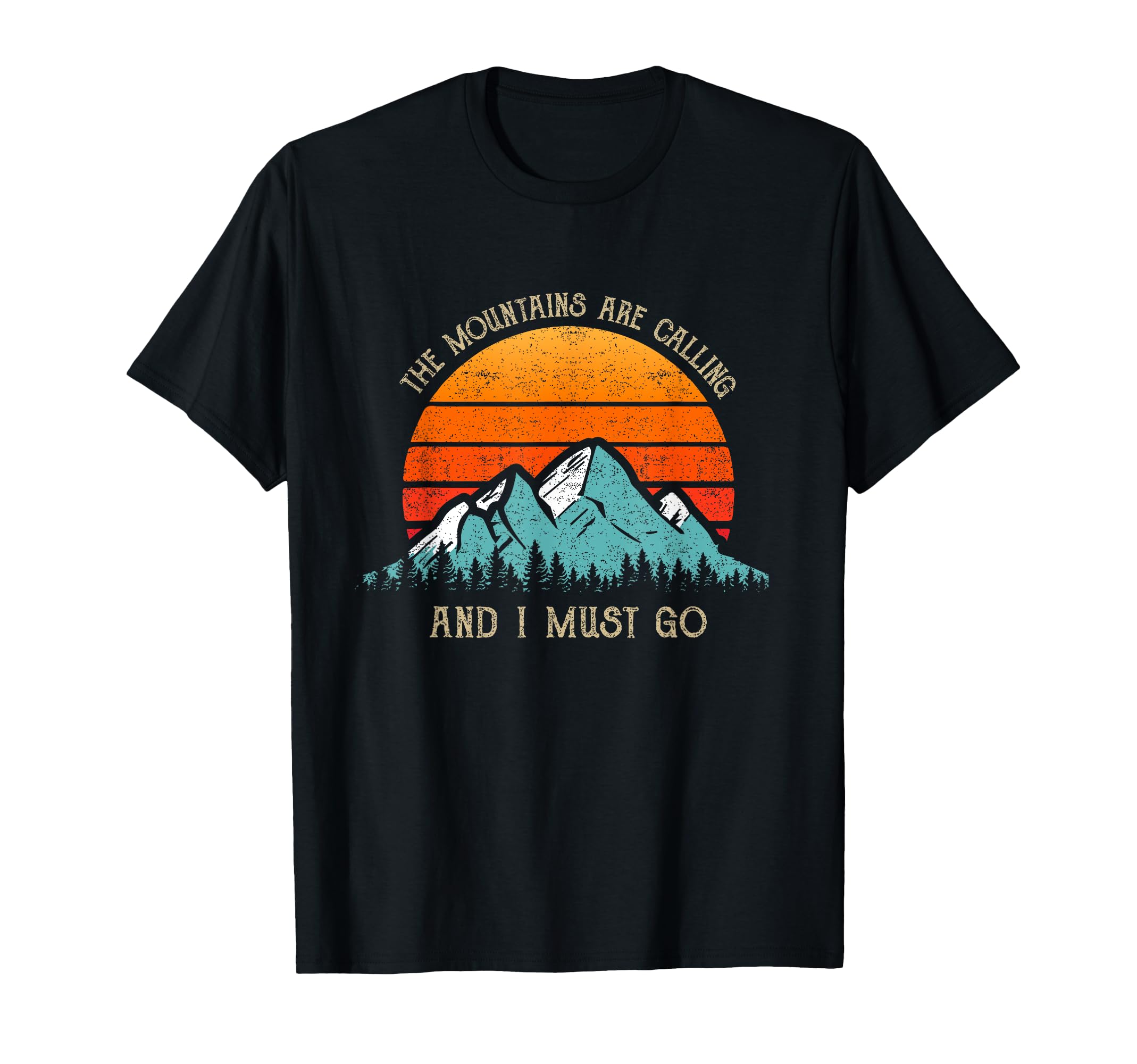 Mountains Are Calling I Must Go Outfit T-Shirt - Graphic Print for Adults - T-Shirt, Sweatshirt, Hoodie