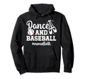 Dance And Baseball Mom Both Dancing And Hoodie - Graphic Print Men Women - T-Shirt, Sweatshirt, Hoodie