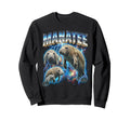 Manatee 80S Funny Manatee 90S Sweatshirt - Novelty Apparel for Adults - T-Shirt, Sweatshirt, Hoodie
