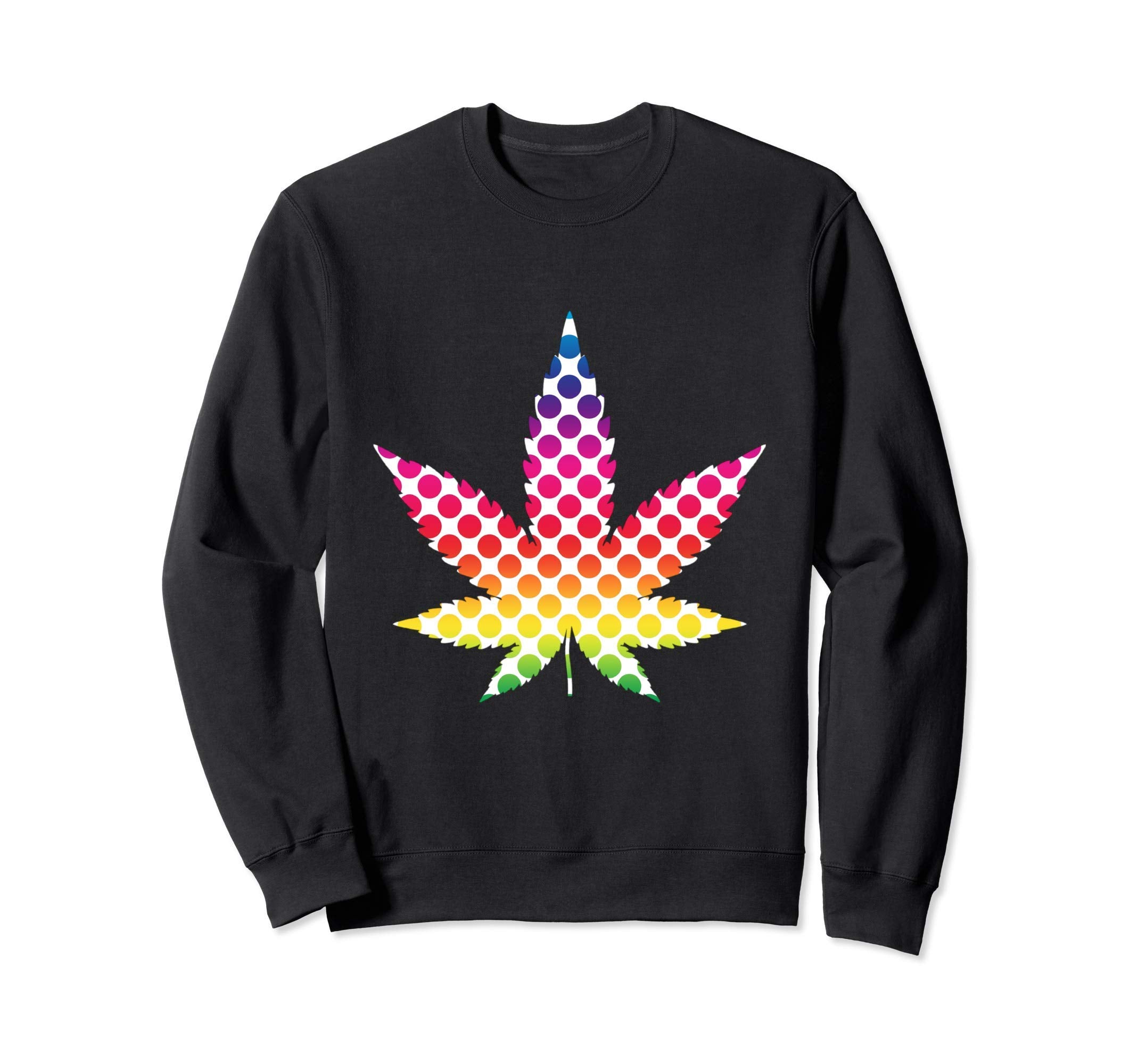 Weed Psychedelic Marijuana Leaf Sweatshirt - Fun Novelty Design Men Women - T-Shirt, Sweatshirt, Hoodie