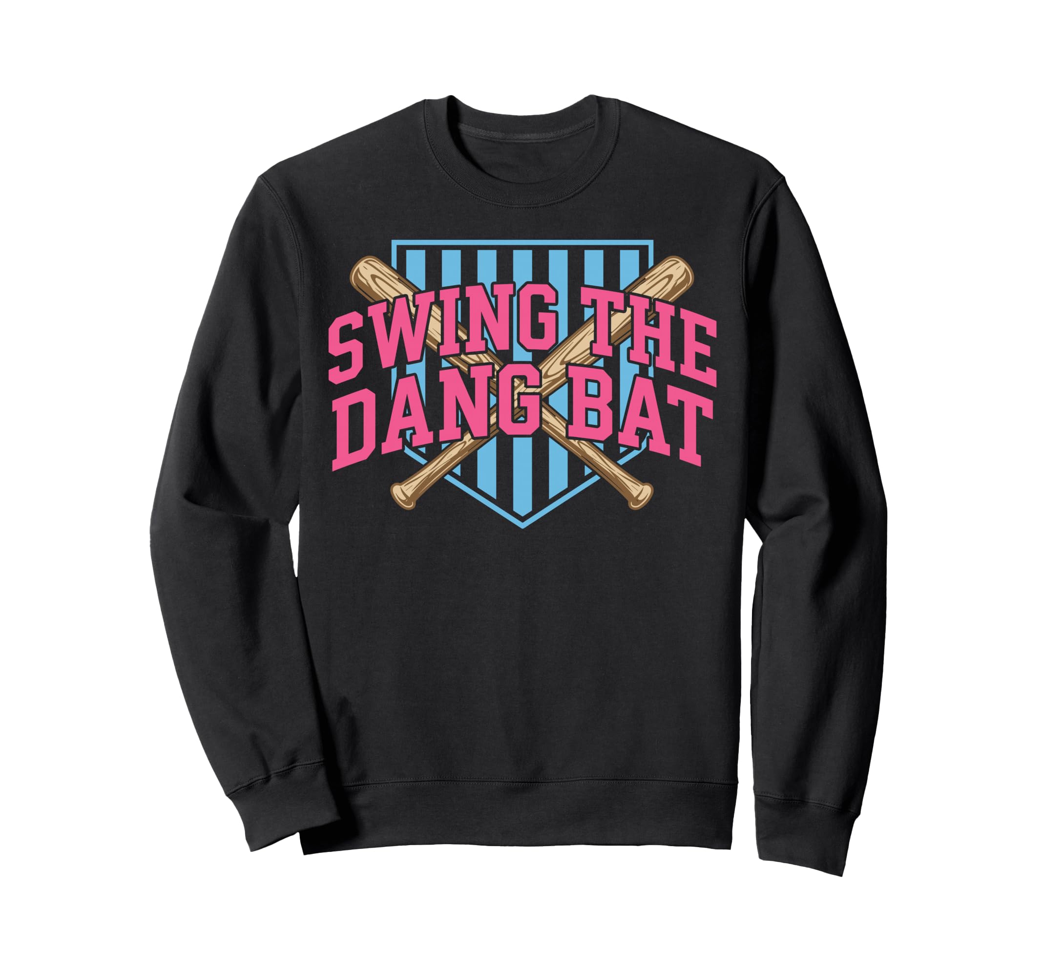Swing Dang Bat Baseball Season Sweatshirt - Aesthetic Graphic for Adults - T-Shirt, Sweatshirt, Hoodie