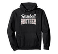 Baseball Brother Baseball Bro Little Hoodie - Aesthetic Graphic Unisex - T-Shirt, Sweatshirt, Hoodie