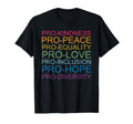 Pro Kindness Pro Peace Equality Love T-Shirt - Aesthetic Graphic Unisex - T-Shirt, Sweatshirt, Hoodie