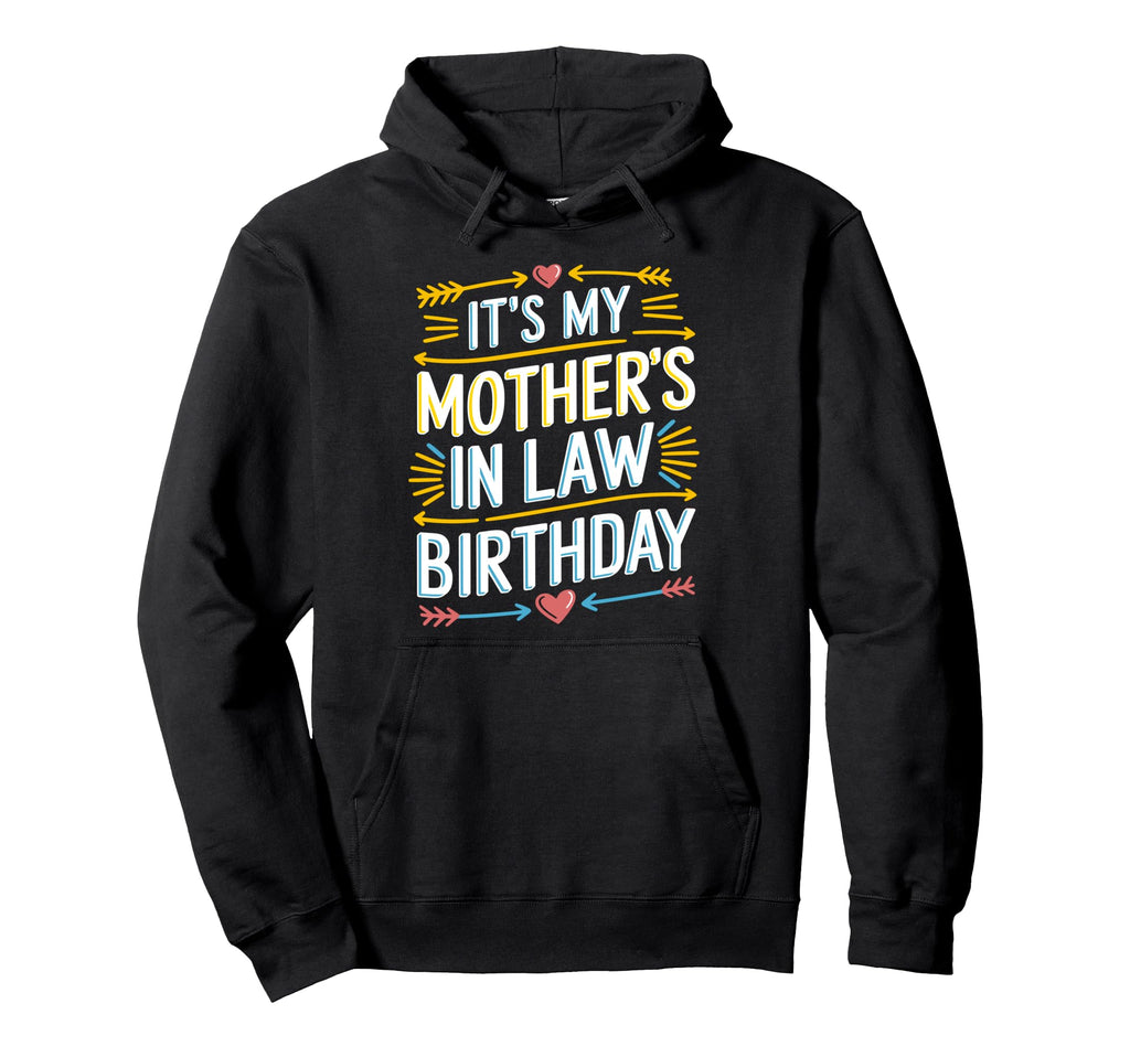 Its My Mothers Law Birthday Boho Hoodie - Trendy Graphic for Adults - T-Shirt, Sweatshirt, Hoodie