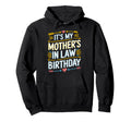 Its My Mothers Law Birthday Boho Hoodie - Trendy Graphic for Adults - T-Shirt, Sweatshirt, Hoodie