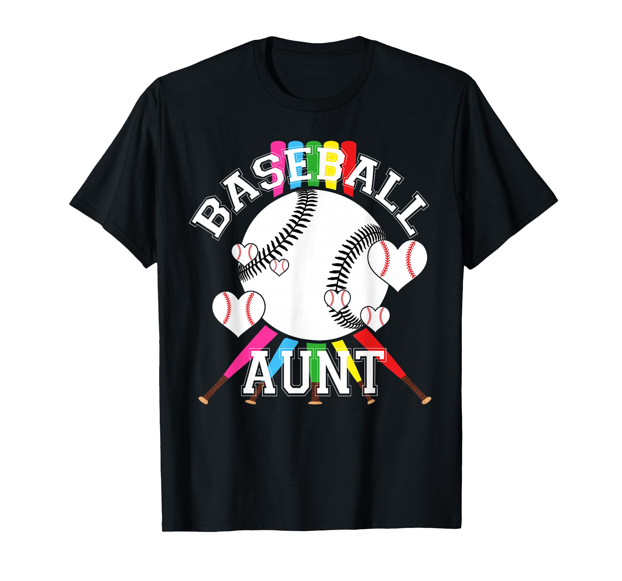 Baseball Aunt Colorful Heart Ball T-Shirt - Novelty Apparel for Adults - T-Shirt, Sweatshirt, Hoodie