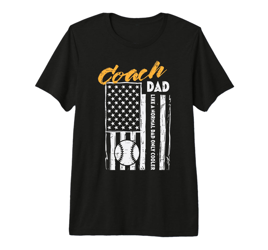 Baseball Coach Dad Like Normal Cooler T-Shirt - Fun Novelty Design Unisex - T-Shirt, Sweatshirt, Hoodie
