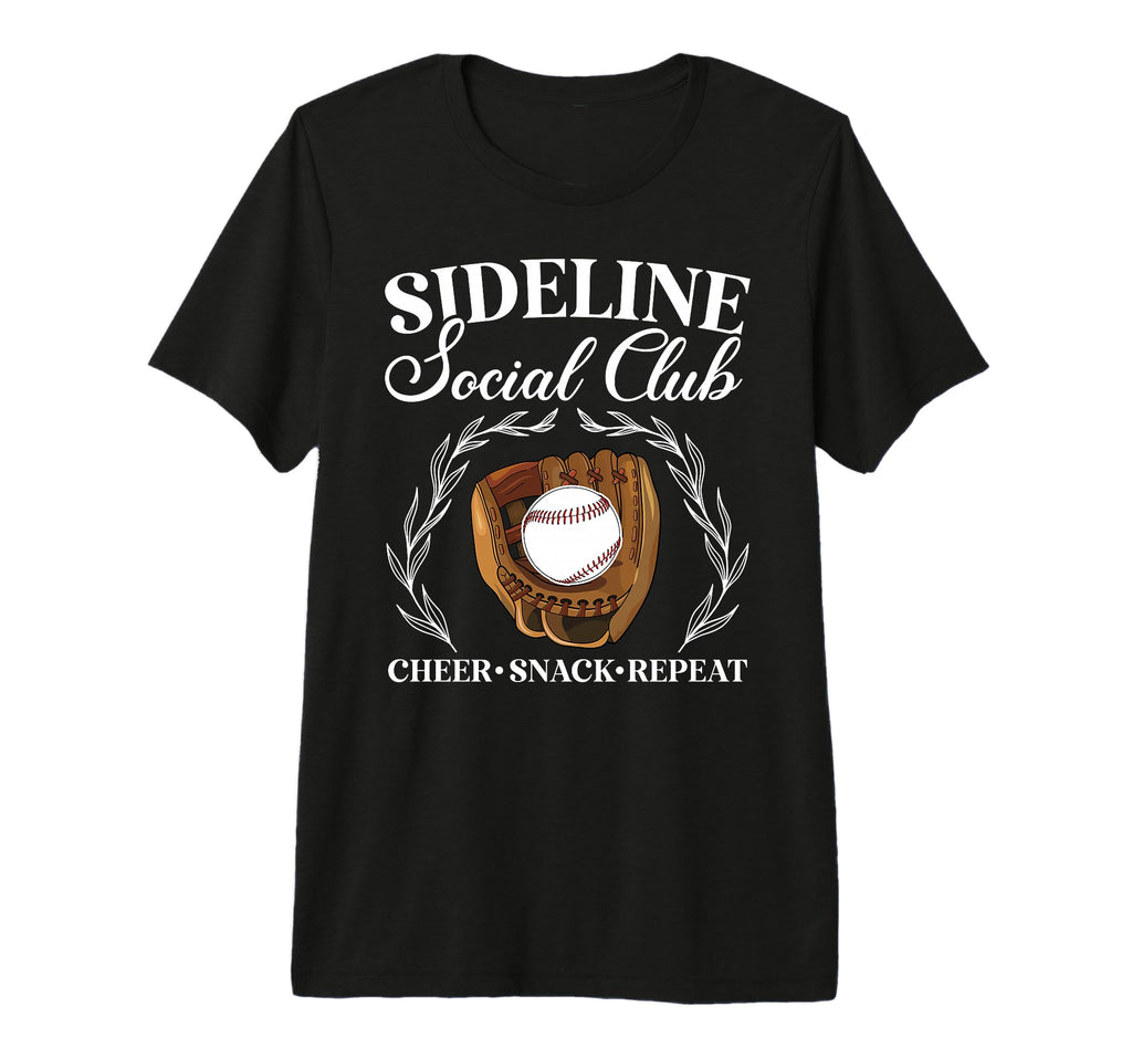 Sideline Social Club Baseball Mom T-Shirt - Graphic Print Men Women - T-Shirt, Sweatshirt, Hoodie