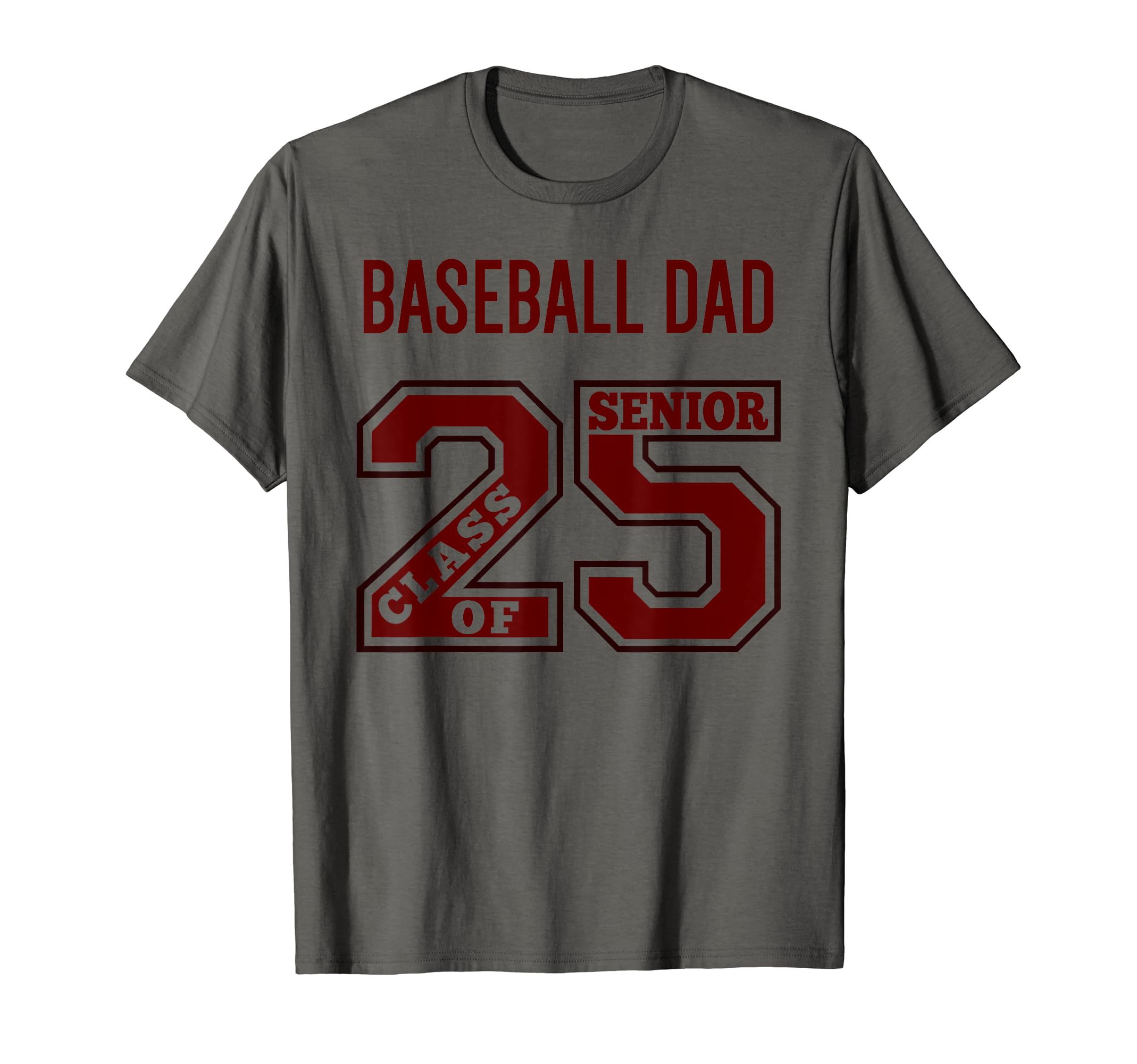 Senior Baseball Dad 2025 Maroon T-Shirt - Aesthetic Graphic Men Women - T-Shirt, Sweatshirt, Hoodie