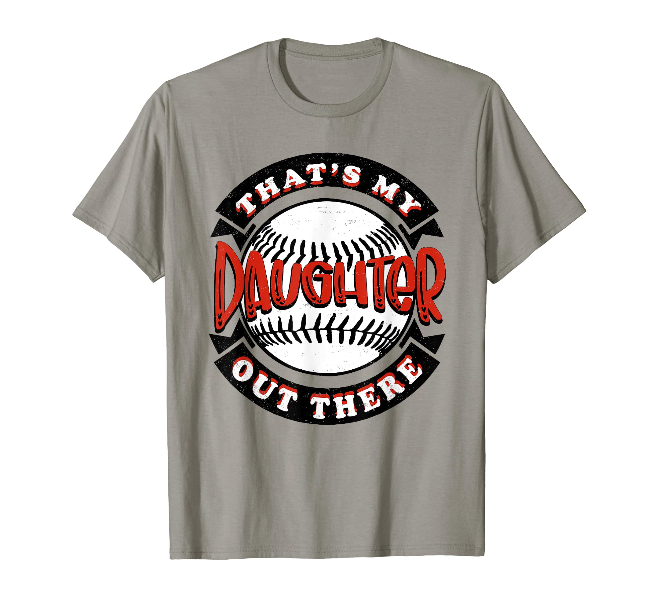 Thats My Daughter Out There Baseball T-Shirt - Streetwear Style for Adults - T-Shirt, Sweatshirt, Hoodie