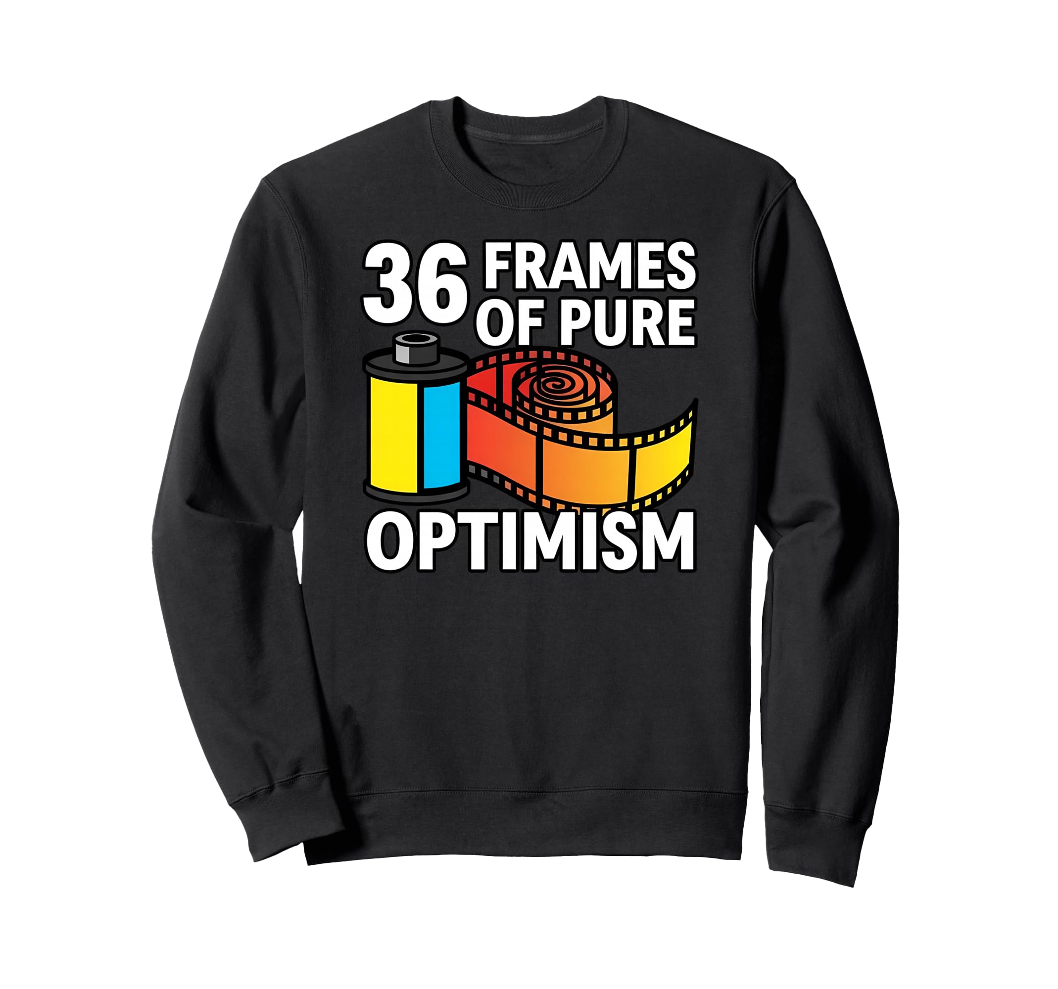 36 Frames Pure Optimism 35Mm Film Sweatshirt - Graphic Print Men Women - T-Shirt, Sweatshirt, Hoodie