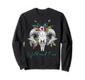 Wild And Free Goat Skull Flowers Sweatshirt - Trendy Graphic Men Women - T-Shirt, Sweatshirt, Hoodie