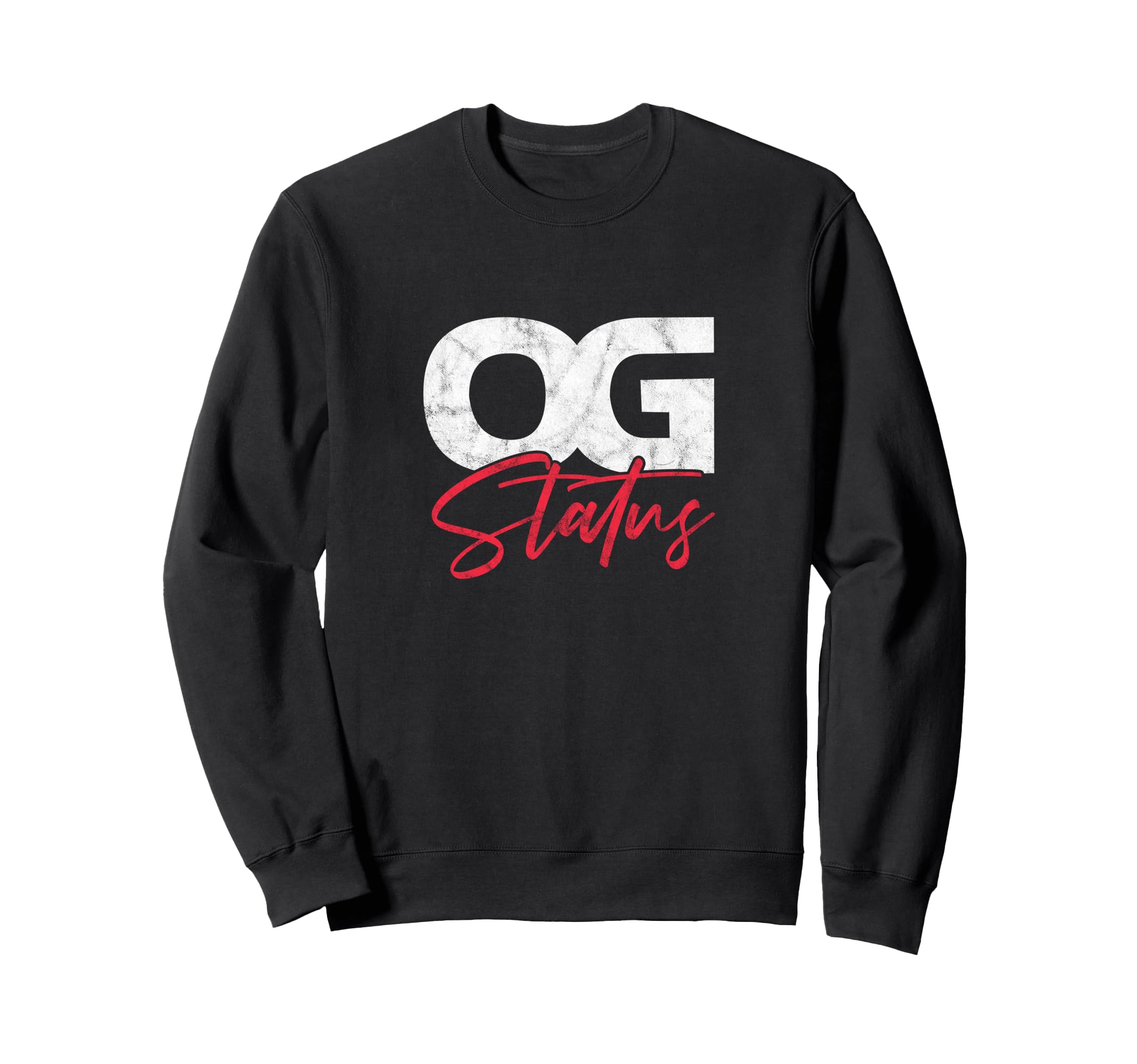 Og Status Hiphop Rap Music 80S 90S Sweatshirt - Trendy Graphic Men Women - T-Shirt, Sweatshirt, Hoodie