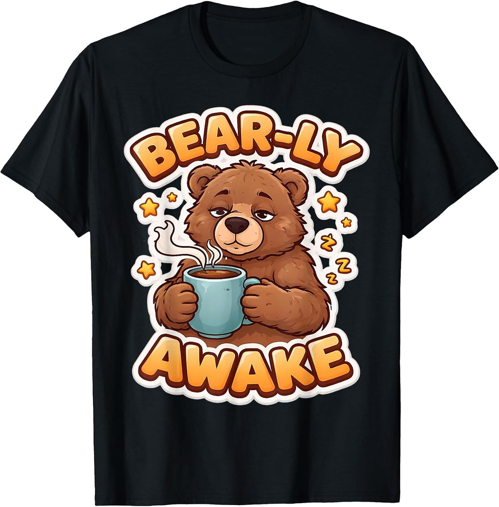 Bear-ly Awake Funny Tired Bear Merch - Adult & Kids T-Shirts, Sweatshirts & Hoodies apparel design preview 1