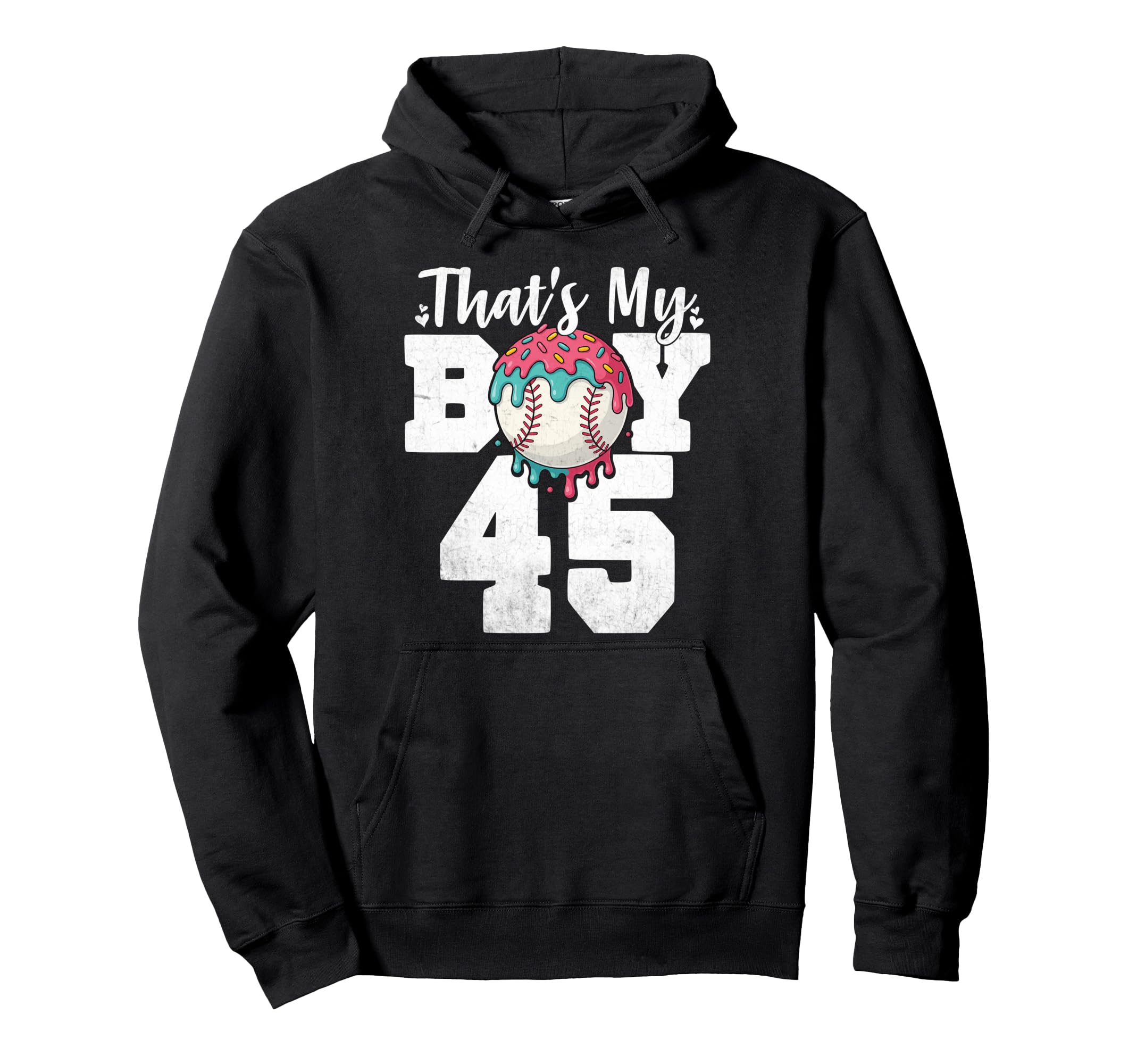 Thats My Baseball 45 Number Mom Dad 45 Hoodie - Unique Graphic for Adults - T-Shirt, Sweatshirt, Hoodie
