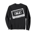 Electro Dance Music Cassette Tape Sweatshirt - Graphic Print Unisex - T-Shirt, Sweatshirt, Hoodie