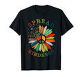 Spread Kindness Sunflower Daisy Flower T-Shirt - Minimalist Print Unisex - T-Shirt, Sweatshirt, Hoodie