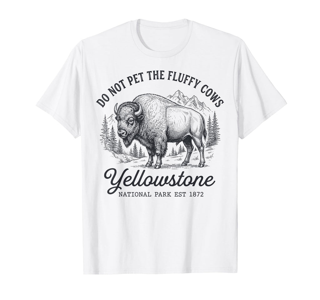 Do Not Pet Fluffy Cows Funny Bison T-Shirt - Custom Art Print Unisex - T-Shirt, Sweatshirt, Hoodie