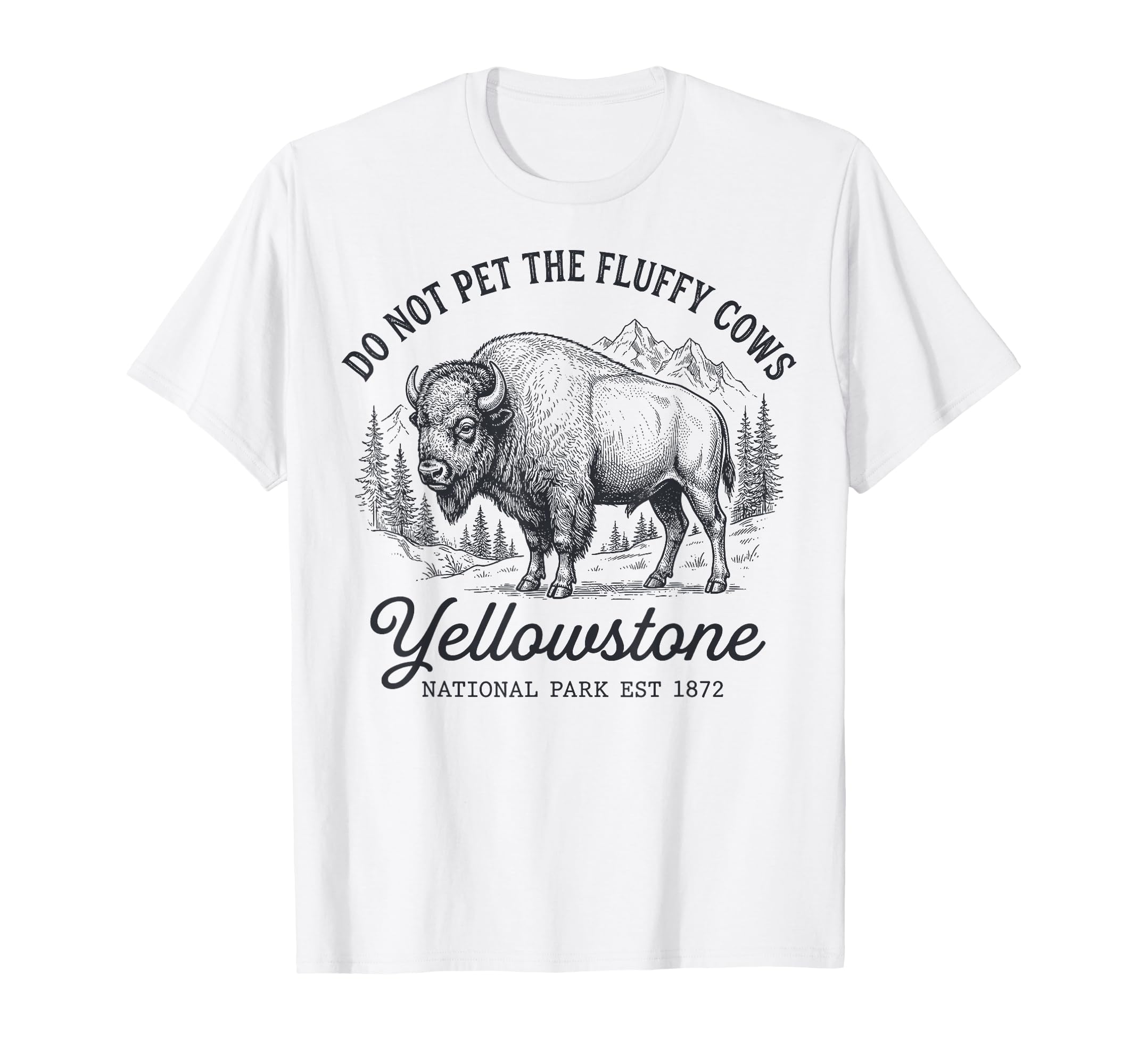 Do Not Pet Fluffy Cows Funny Bison T-Shirt - Custom Art Print Unisex - T-Shirt, Sweatshirt, Hoodie