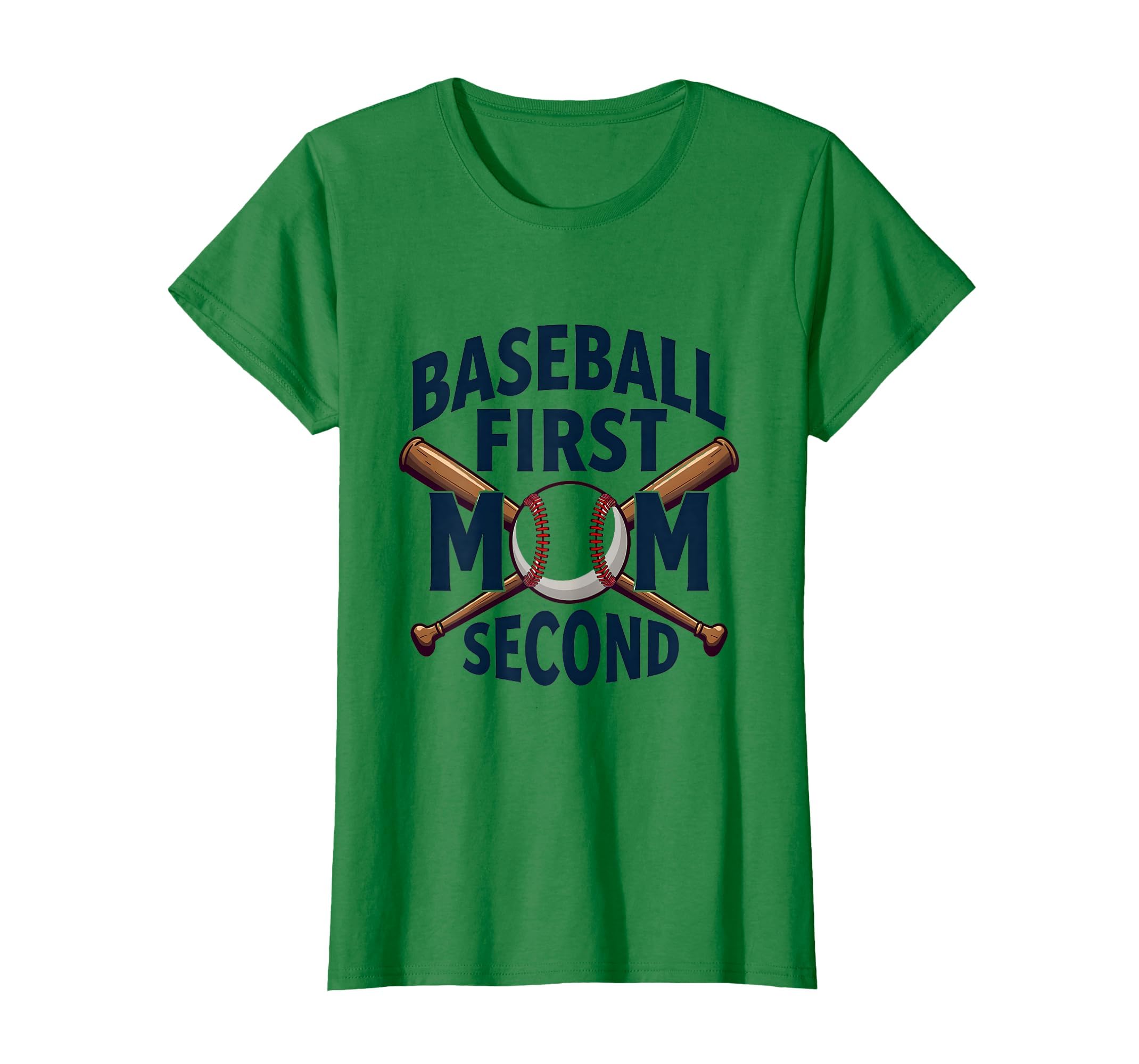 Baseball First Mom Second Sports Parent T-Shirt - Novelty Apparel Men Women - T-Shirt, Sweatshirt, Hoodie