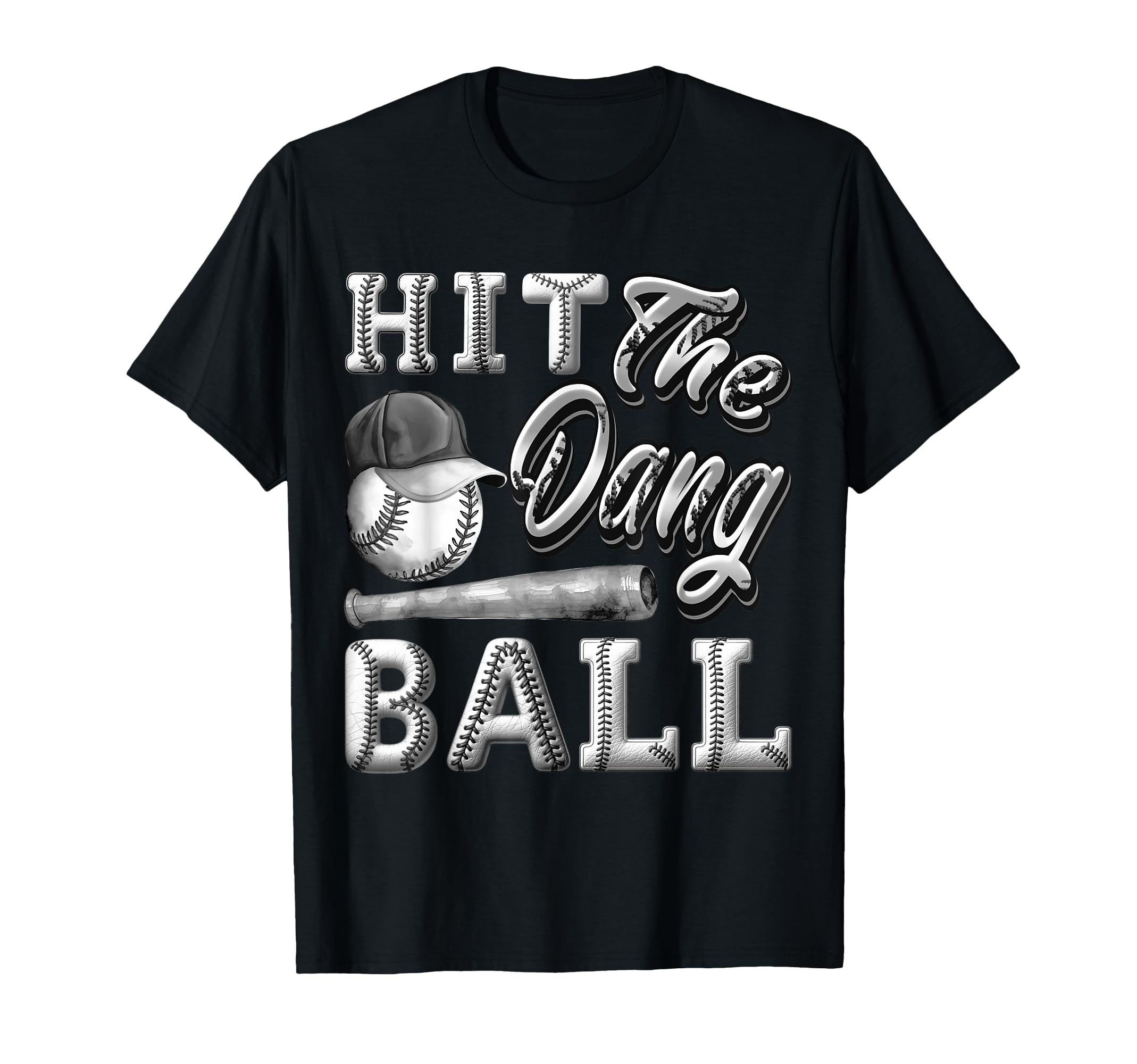 Funny Baseball Hit Dang Ball Sports Gifts T-Shirt - Streetwear Style Unisex - T-Shirt, Sweatshirt, Hoodie