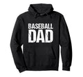 Baseball Dad Hoodie - Casual Everyday Wear for Adults - T-Shirt, Sweatshirt, Hoodie