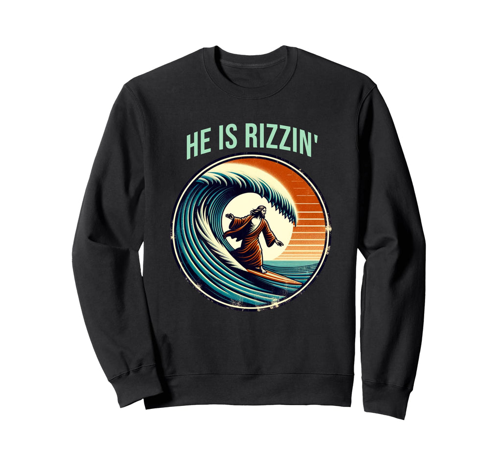 He Is Rizzin Jesus Surfing Funny Easter Sweatshirt - Graphic Print Unisex - T-Shirt, Sweatshirt, Hoodie