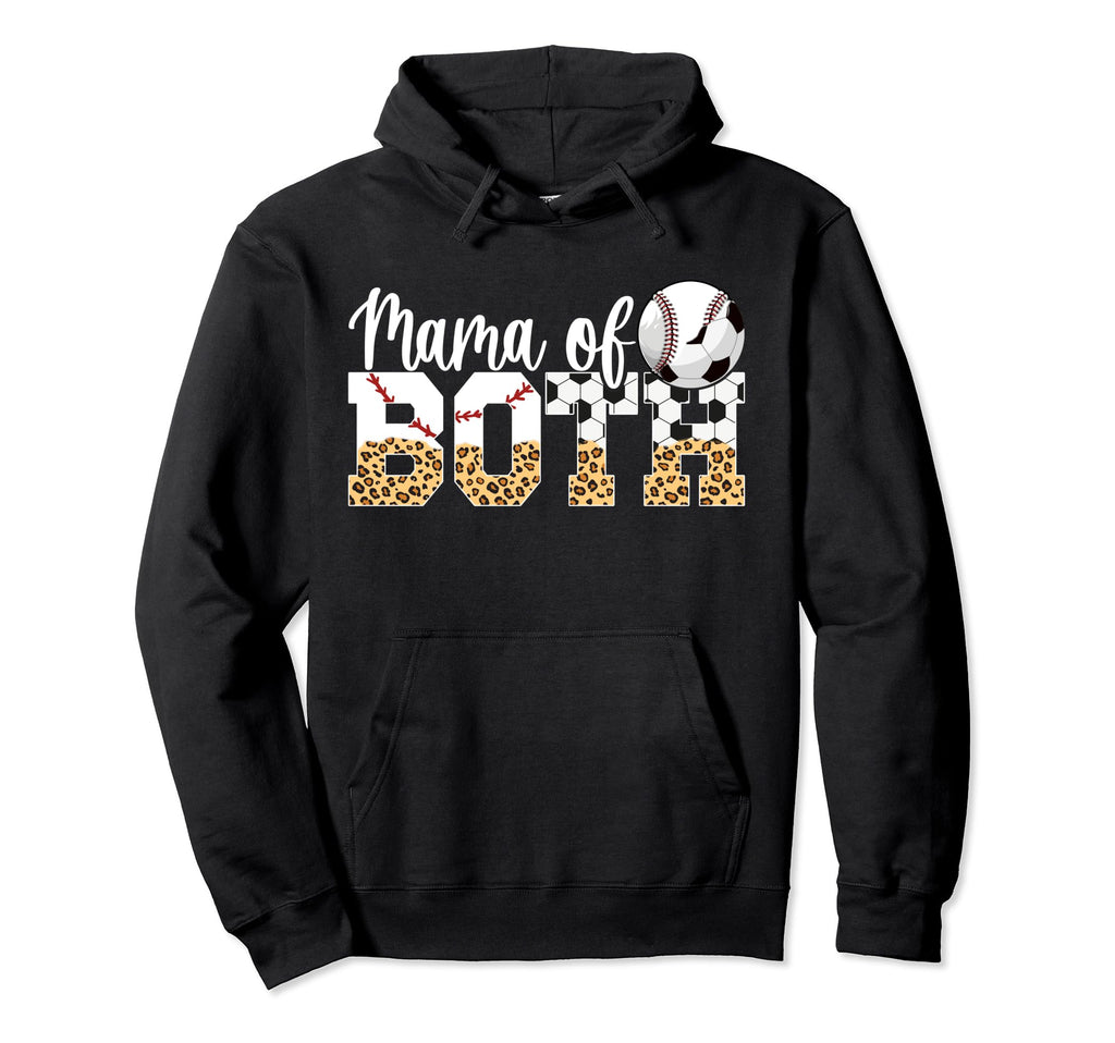 Mama Both Baseball Soccer Mom Soccer Hoodie - Unique Graphic Men Women - T-Shirt, Sweatshirt, Hoodie