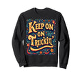 Keep Truckin Psychedelic Hippie Boho Sweatshirt - Graphic Print Men Women - T-Shirt, Sweatshirt, Hoodie