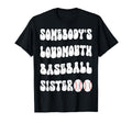 Somebodys Loud Mouth Baseball Sister T-Shirt - Trendy Graphic Men Women - T-Shirt, Sweatshirt, Hoodie