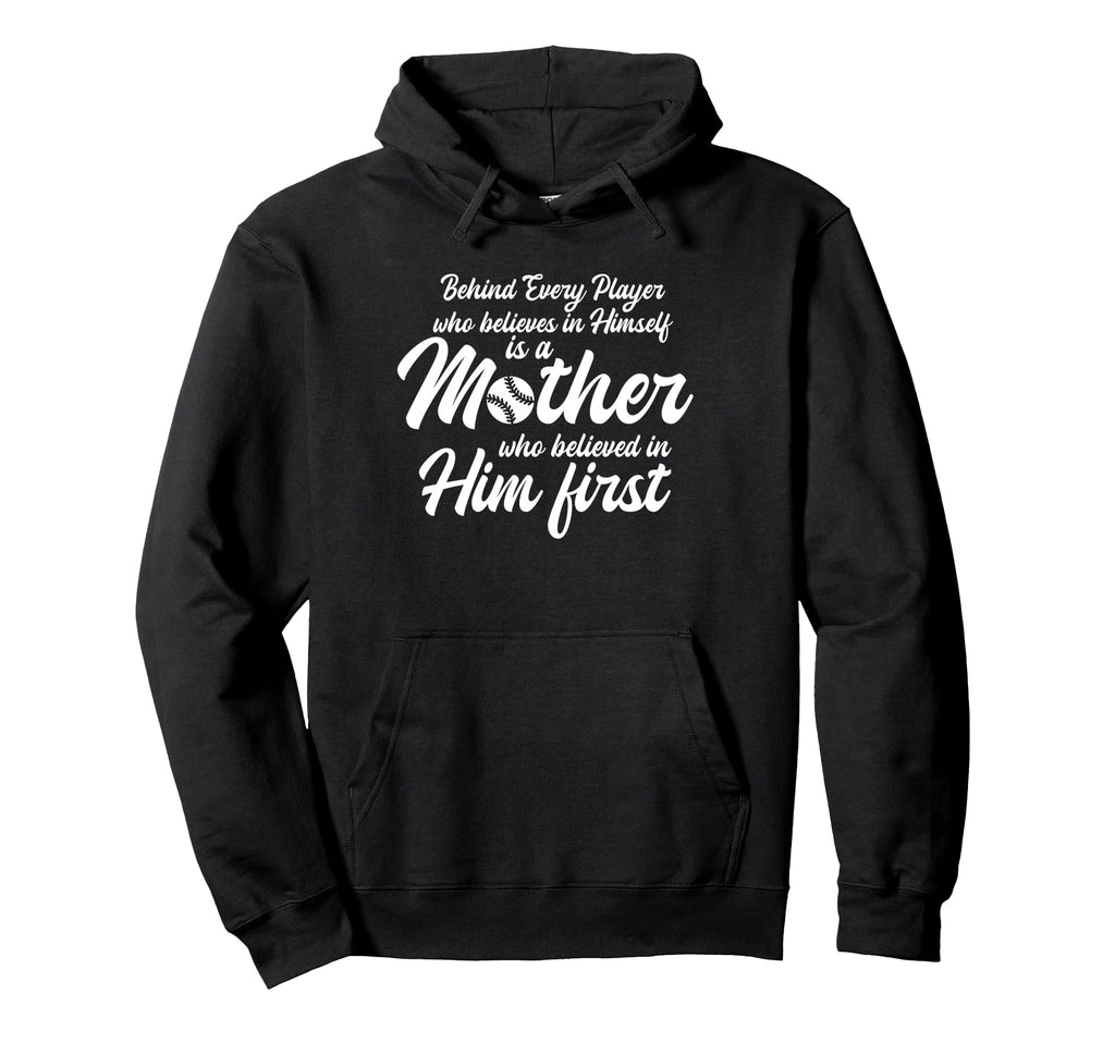Behind Every Baseball Player Is Baseball Hoodie - Aesthetic Graphic Unisex - T-Shirt, Sweatshirt, Hoodie