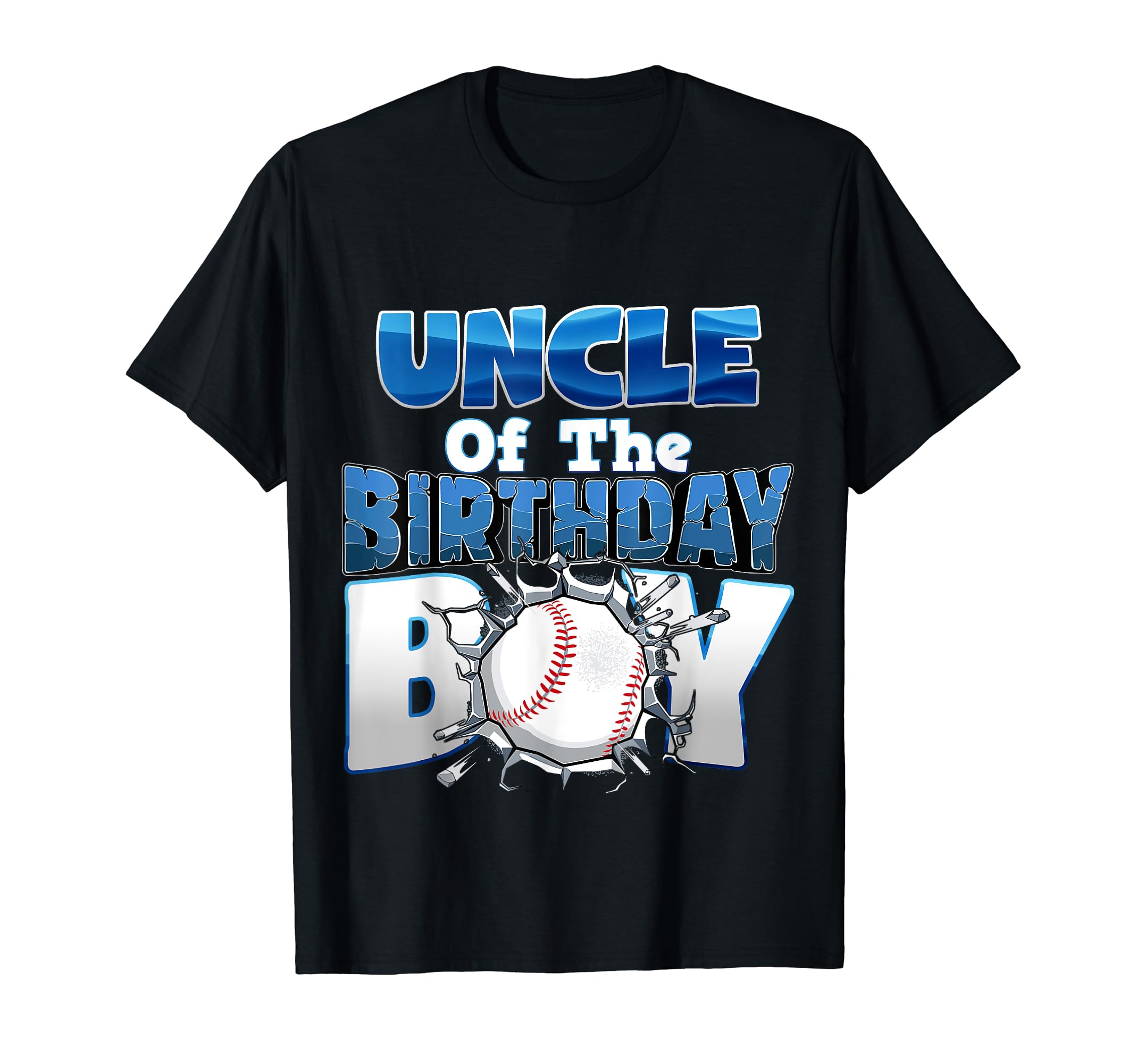 Uncle Baseball Birthday Family Baller T-Shirt - Novelty Apparel for Adults - T-Shirt, Sweatshirt, Hoodie