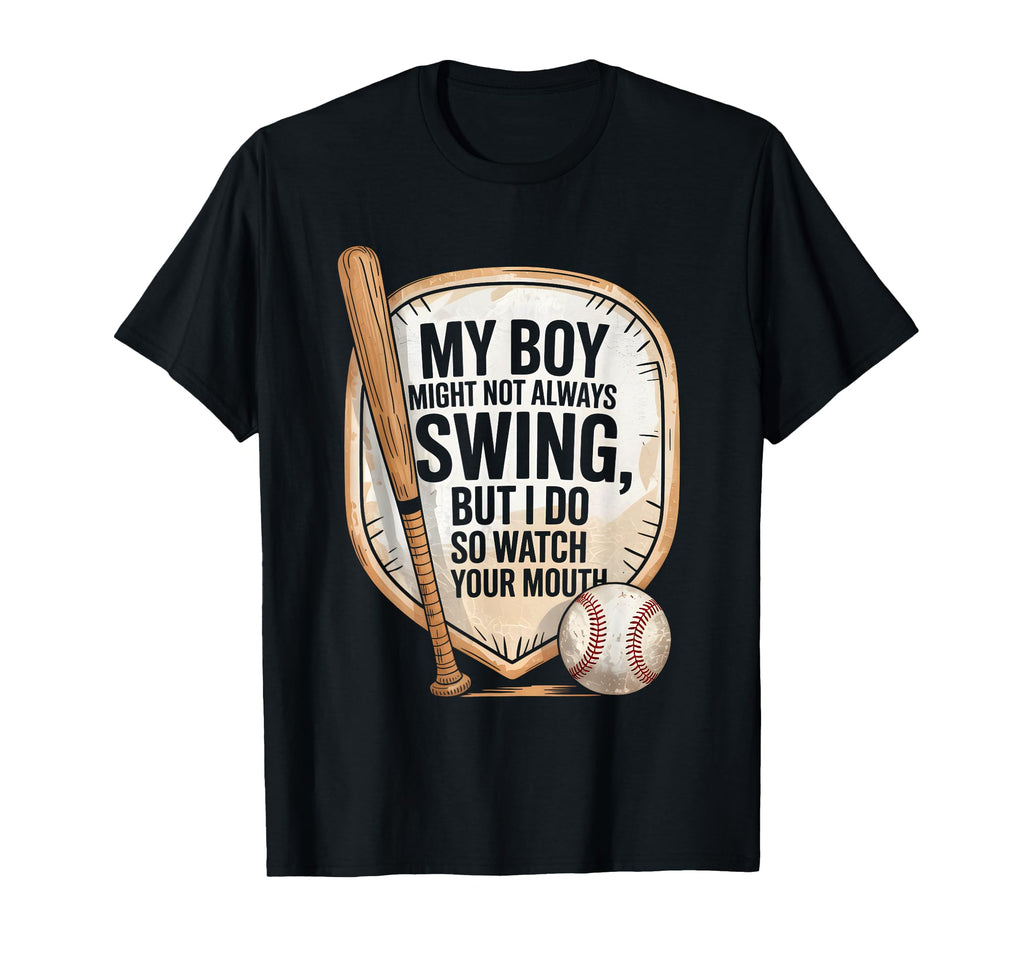 My Might Not Always Swing But I Do T-Shirt - Custom Art Print Unisex - T-Shirt, Sweatshirt, Hoodie