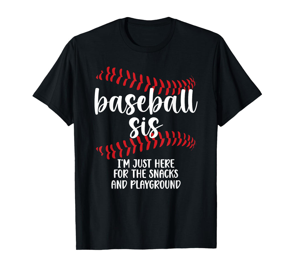 Baseball Sis Funny Baseball Sister T-Shirt - Fun Novelty Design Unisex - T-Shirt, Sweatshirt, Hoodie