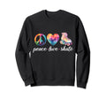 Peace Love Skate Roller Skates 70S Sweatshirt - Novelty Apparel Men Women - T-Shirt, Sweatshirt, Hoodie