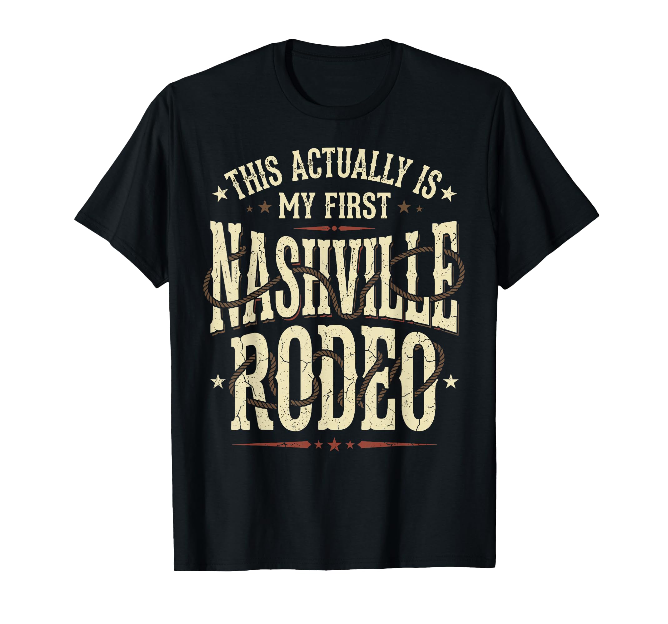 Funny My First Nashville Rodeo Western T-Shirt - Trendy Graphic Unisex - T-Shirt, Sweatshirt, Hoodie