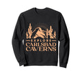 New Mexico Explore Carlsbad Caverns Sweatshirt - Graphic Print Unisex - T-Shirt, Sweatshirt, Hoodie