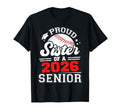 Proud Sister Baseball Senior 2026 T-Shirt - Streetwear Style Men Women - T-Shirt, Sweatshirt, Hoodie